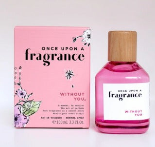 Once Upon a Fragrance WITHOUT YOU
